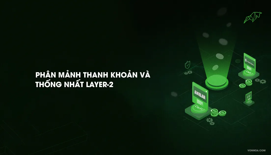 phan manh thanh khoan va thong nhat layer 2
