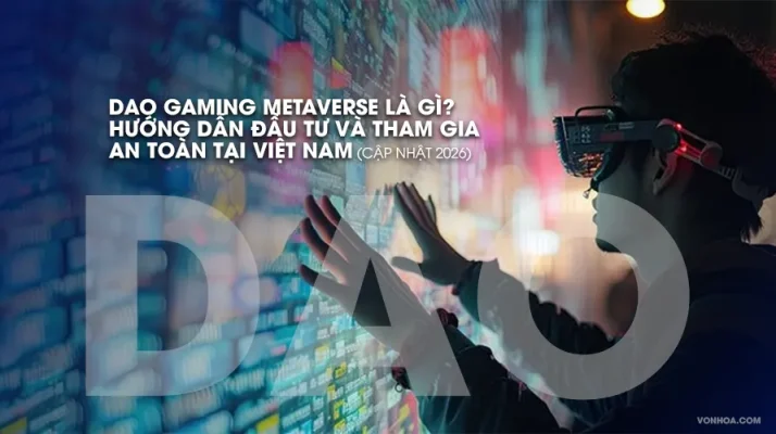 dao gaming metaverse la gi 2026