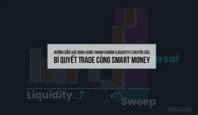 huong dan xac dinh liquidity chuyen sau smc