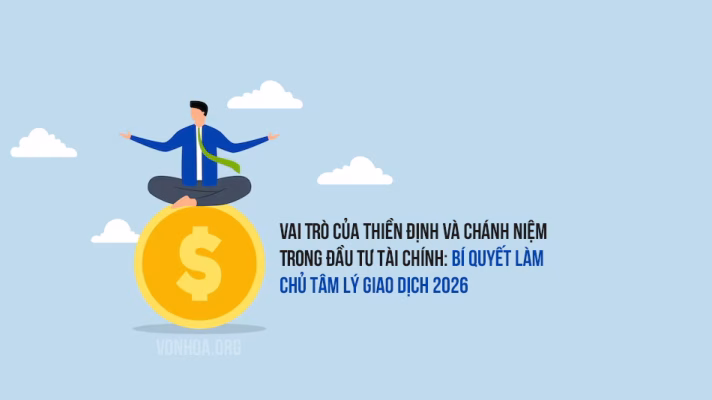 vai tro cua thien dinh va chanh niem trong dau tu tai chinh - tam ly giao dich